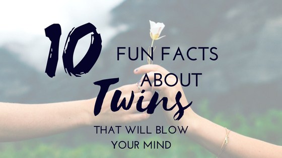 10 Facts You Did Not Know About Twins