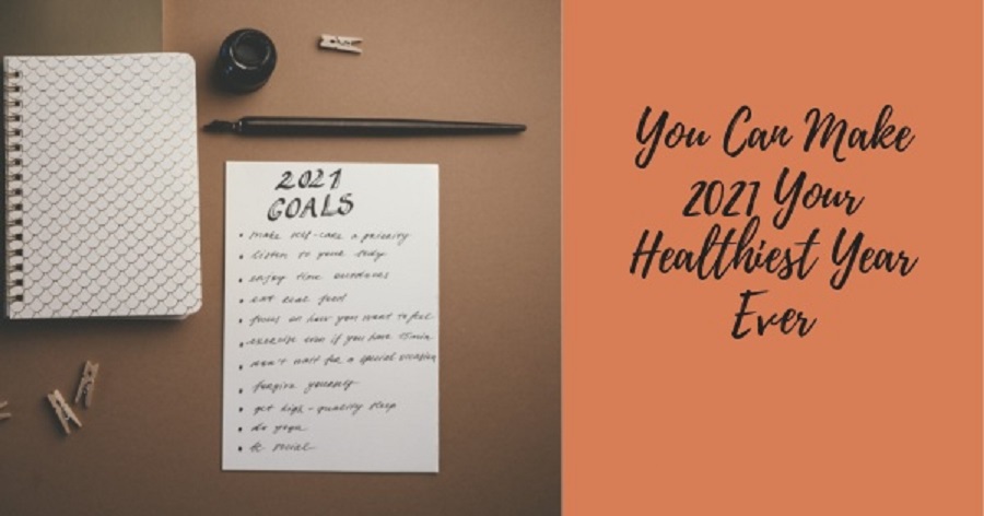 Tips to Make 2021 Healthiest Year