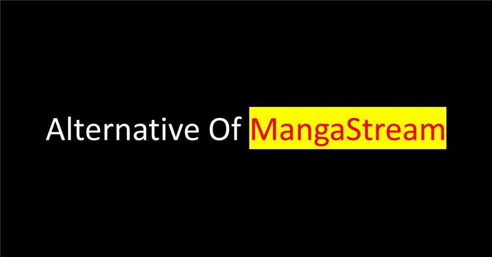 What Is MangaStream What Are The Alternatives Of MangaStream