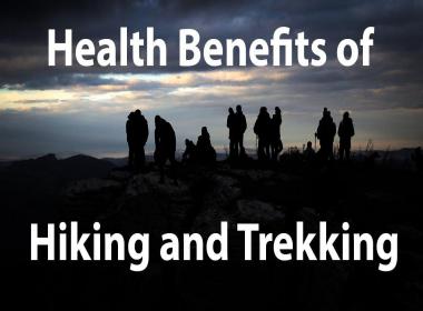 Health Benefits of Hiking and Trekking