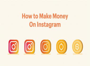 How Can You Make Money on Instagram