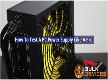 How To Test A PC Power Supply Like A Pro