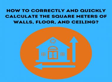 How To Correctly And Quickly Calculate The Square Meters Of Walls Floor And Ceiling