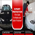 Is Paint Protection Film Safe for Matte and Satin Finishes