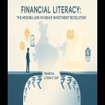 Financial Literacy Around Taxes and Benefits Helps Every Indian Prosper