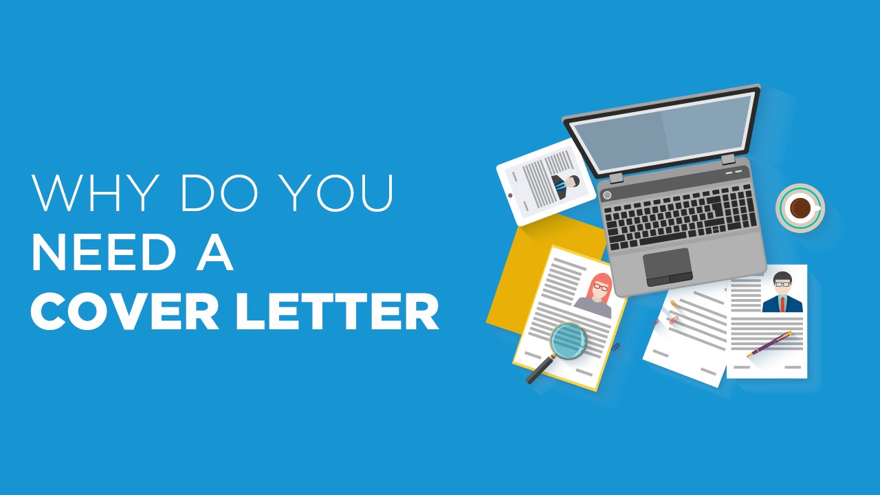 Why Do You Need a Cover Letter