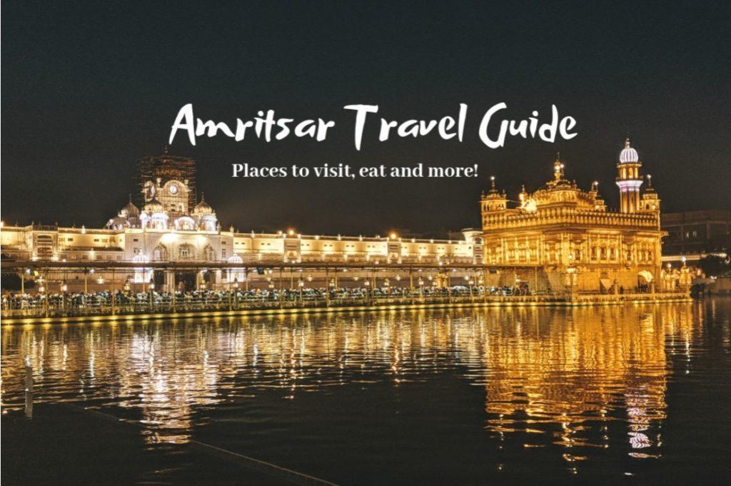 Things You Should Know Before Visiting Amritsar