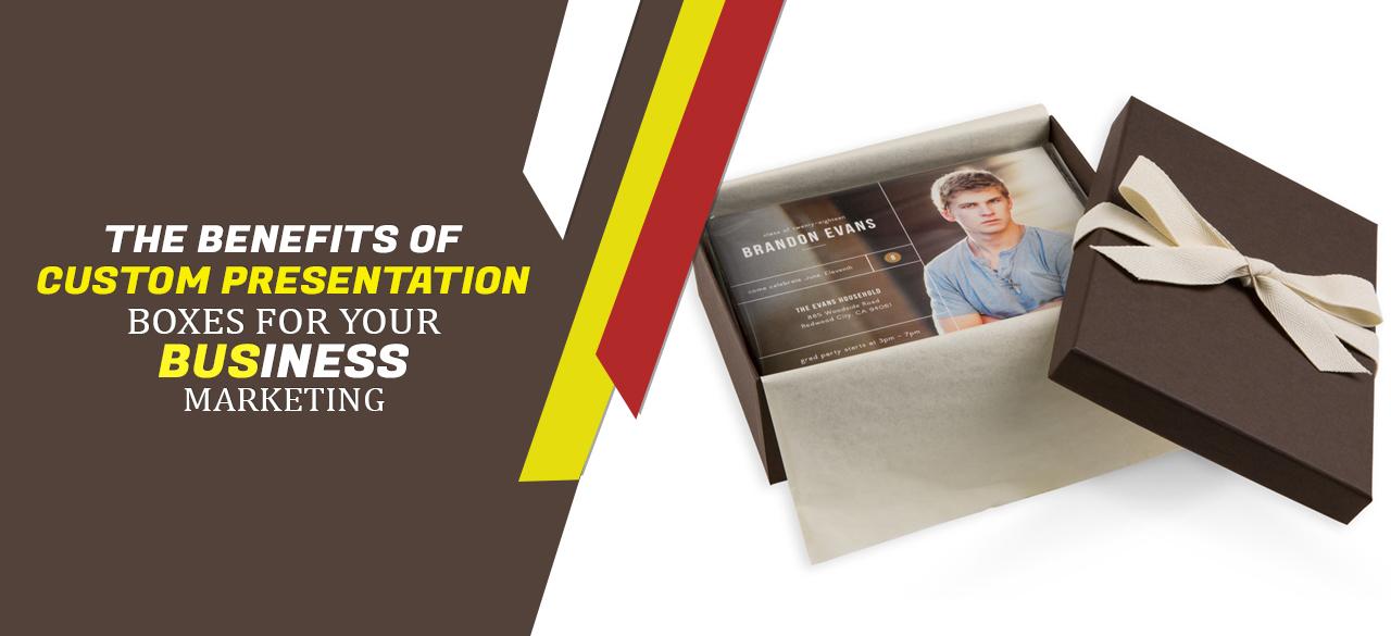 The Benefits Of Custom Presentation Boxes For Your Business Marketing