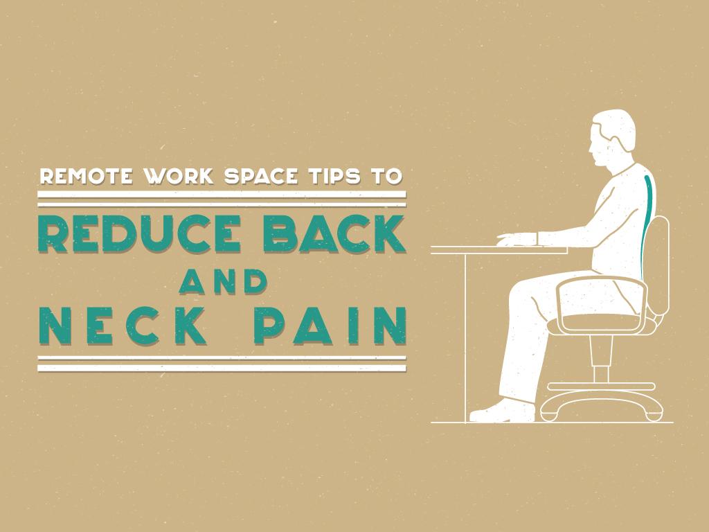 Remotework Space Tips to Reduce Back and Neck Pain