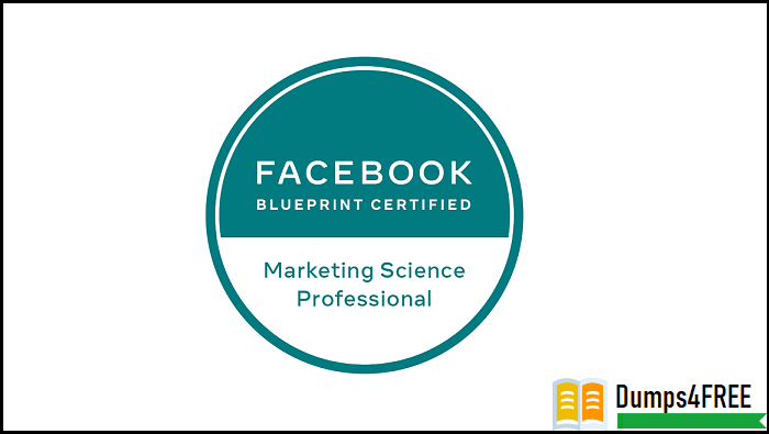 How to Prepare for the Facebook Certified Marketing Science Professional 200 101 Exam