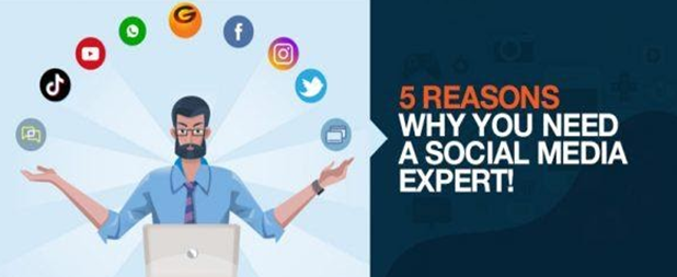 5 Reasons Why We Need a Social Media Expert