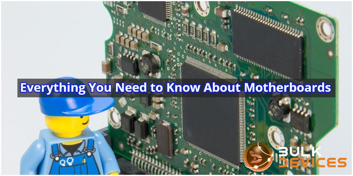 Everything You Need to Know About Motherboards
