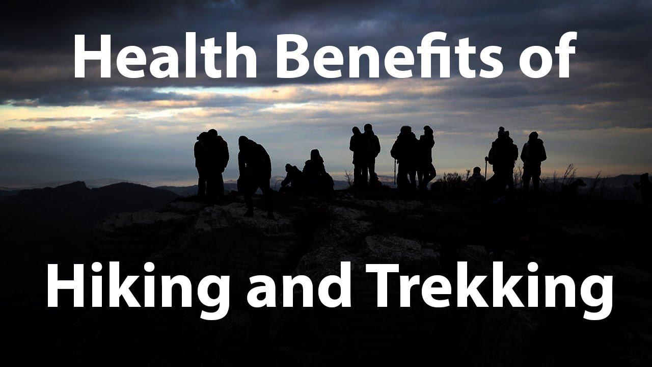 Health Benefits of Hiking and Trekking