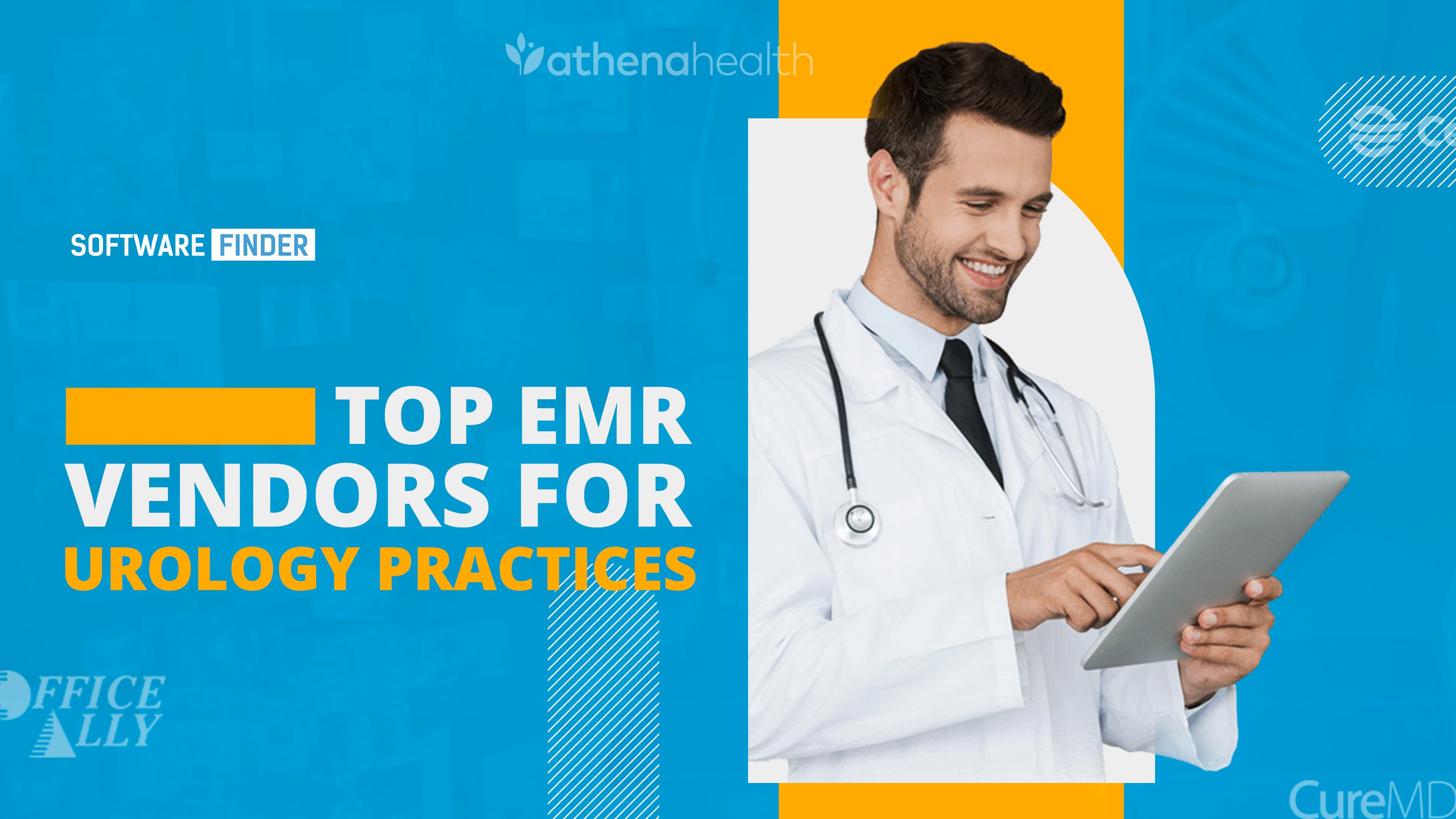 Top EMR Vendors for Urology Practices
