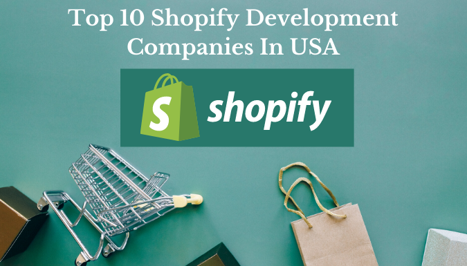 Top 10 Shopify Development Companies In USA