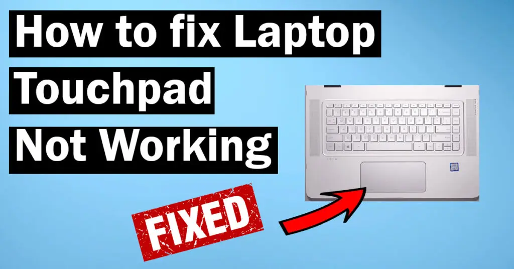 Laptop touchpad not working solution