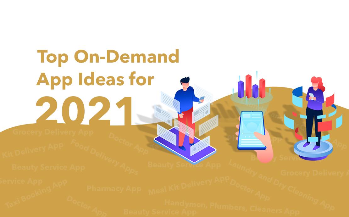 10 Best On demand apps that you should attempt in 2021