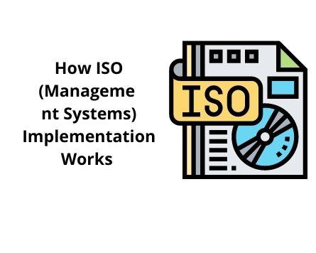 How ISO Management no Systems Implementation Works