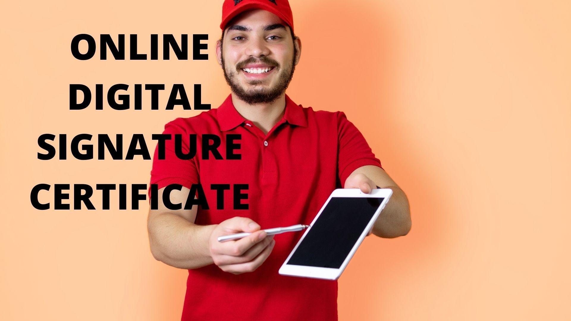 ONLINE DIGITAL SIGNATURE CERTIFICATE