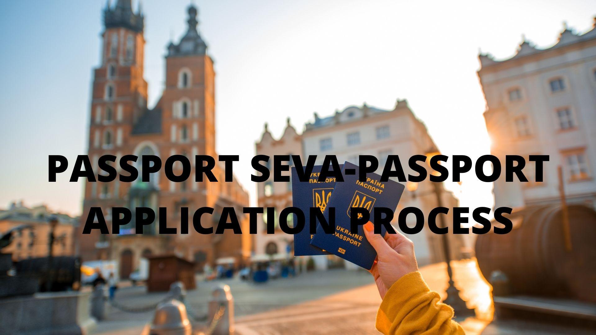 PASSPORT SEVA PASSPORT APPLICATION PROCESS