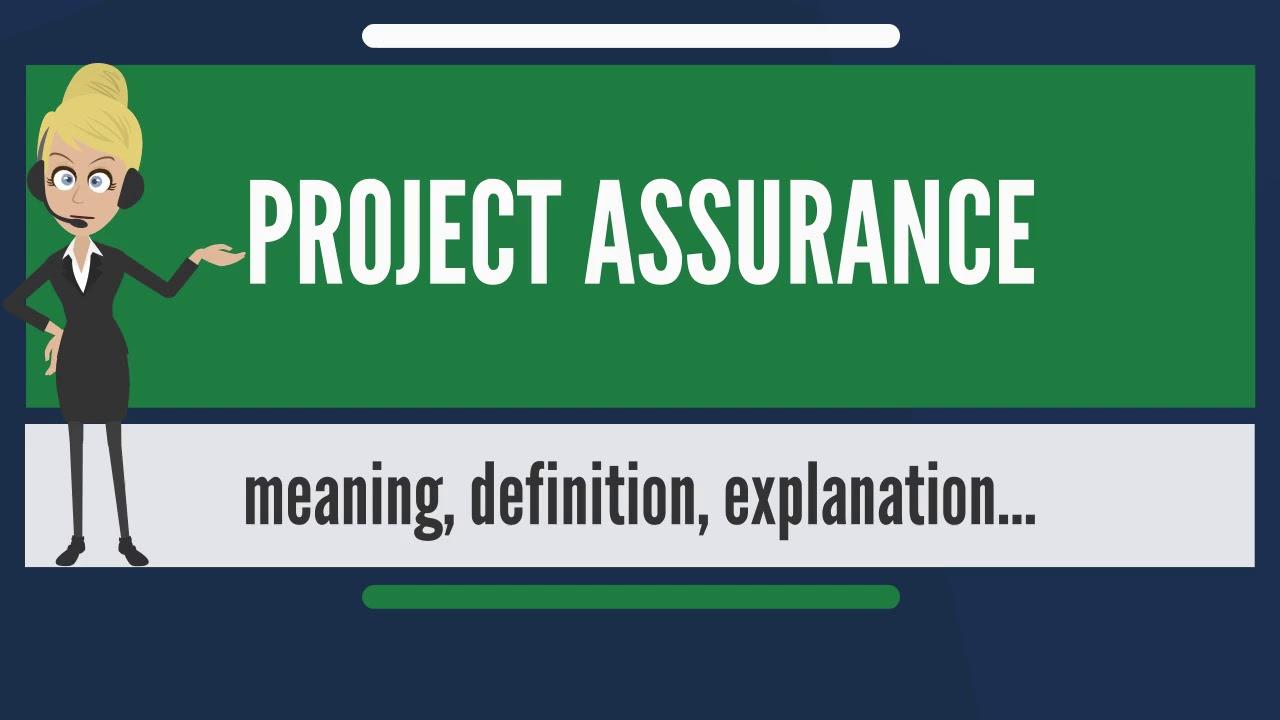 All About Project Assurance