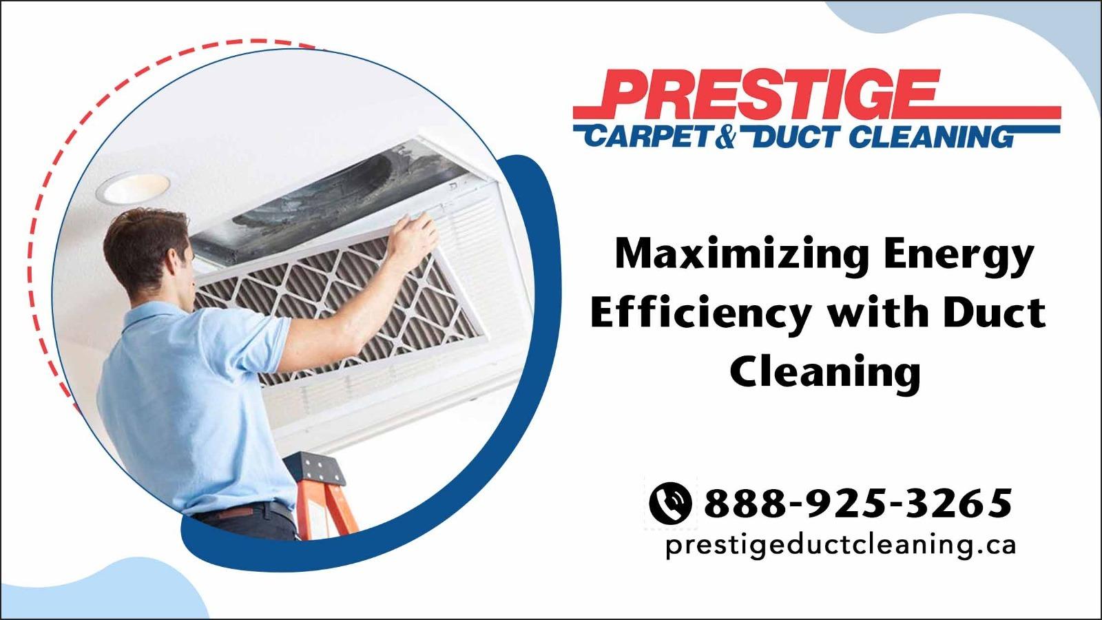 Maximizing Energy Efficiency with Duct Cleaning