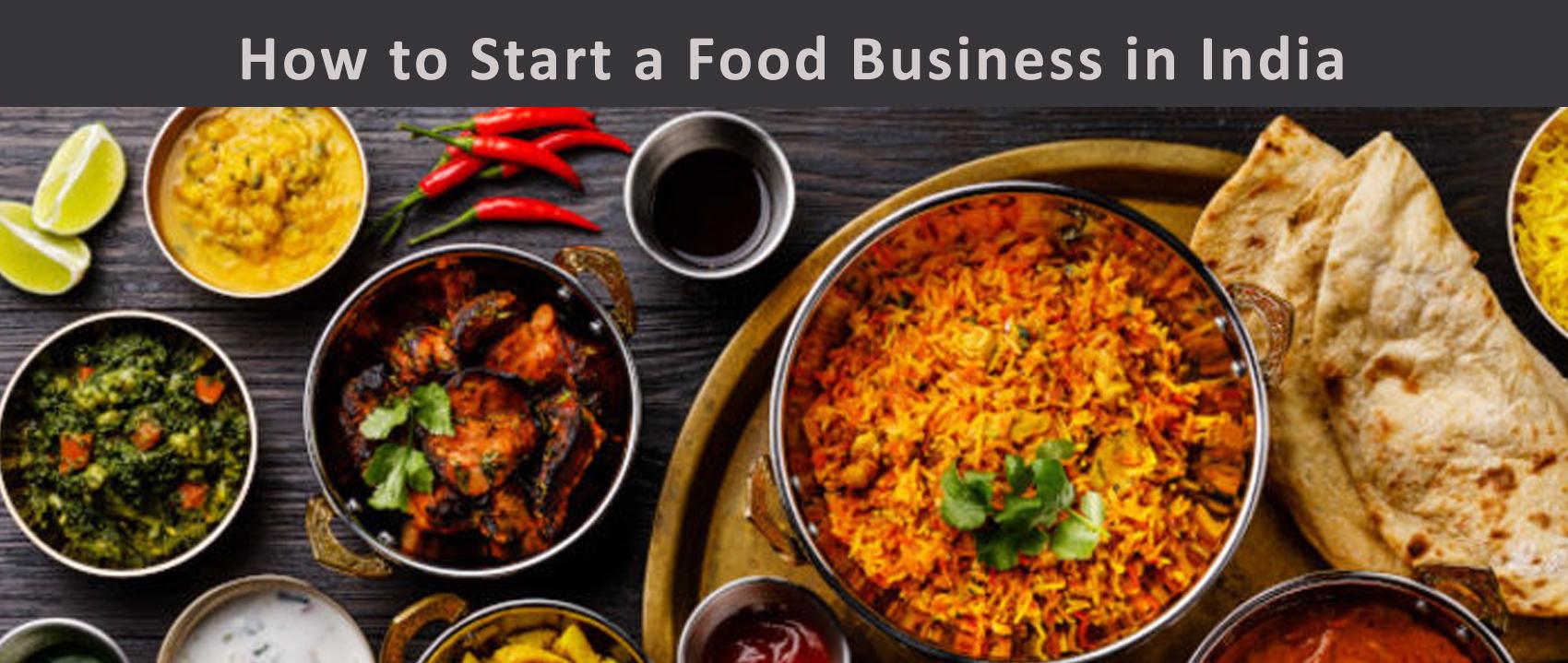 How to Start and Grow a Food Business in India