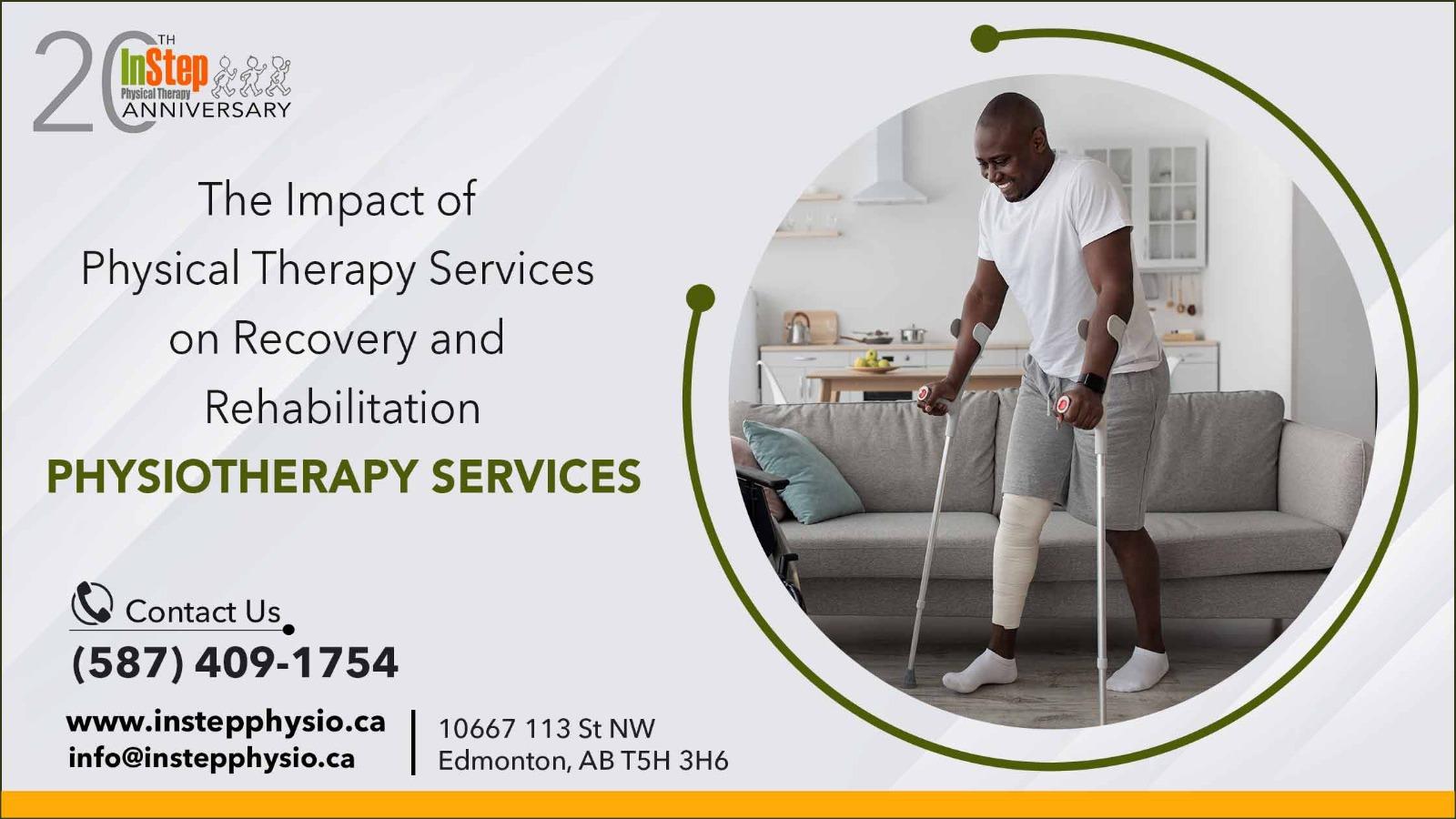 The Impact of Physical Therapy Services on Recovery and Rehabilitation