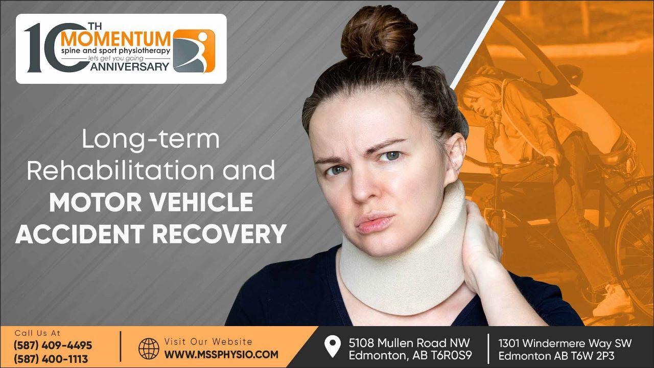Long term Rehabilitation and Motor Vehicle Accident Recovery