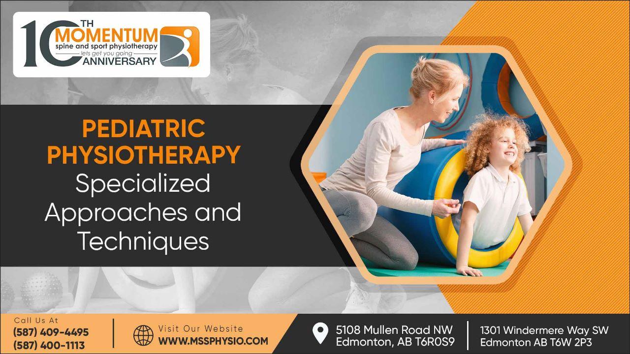 Pediatric Physiotherapy Specialized Approaches and Techniques