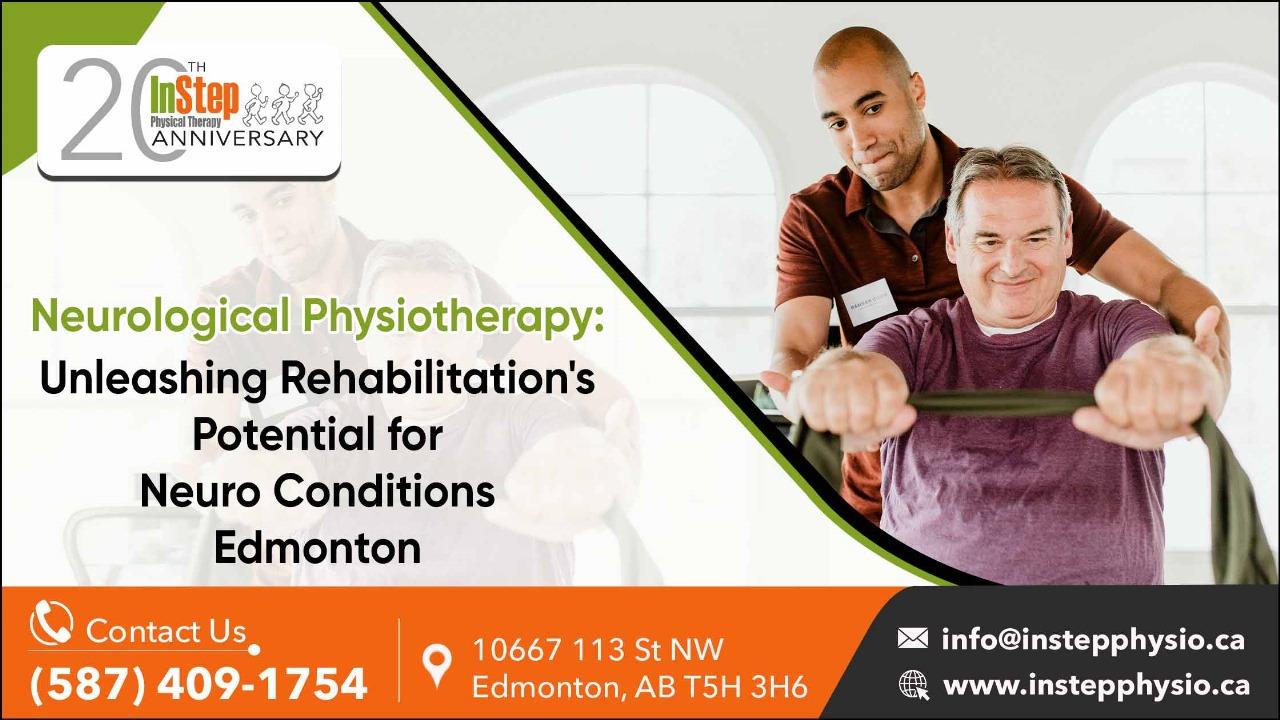 Neurological Physiotherapy Unleashing Rehabilitations Potential for Neuro Conditions