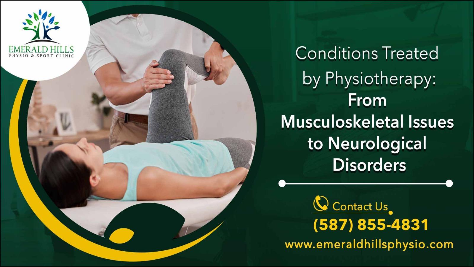 Conditions Treated By Physiotherapy From Musculoskeletal Issues To