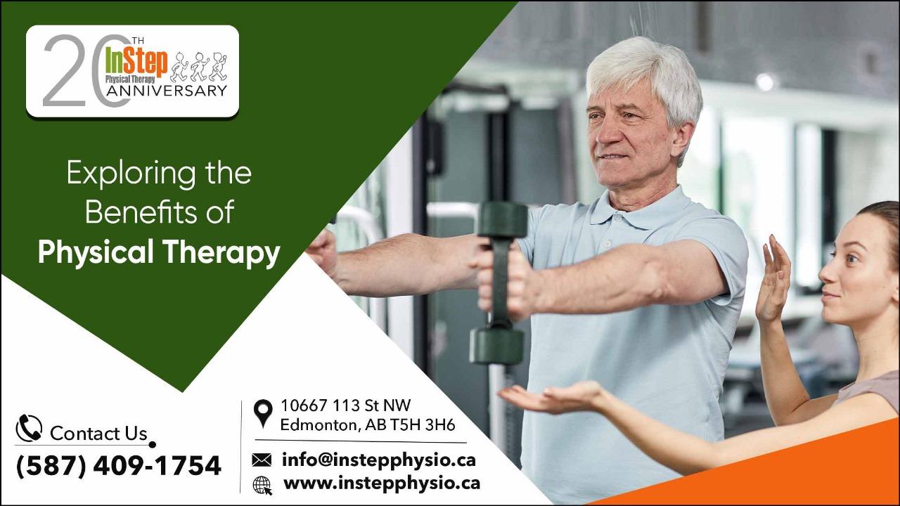Exploring the Benefits of Physical Therapy