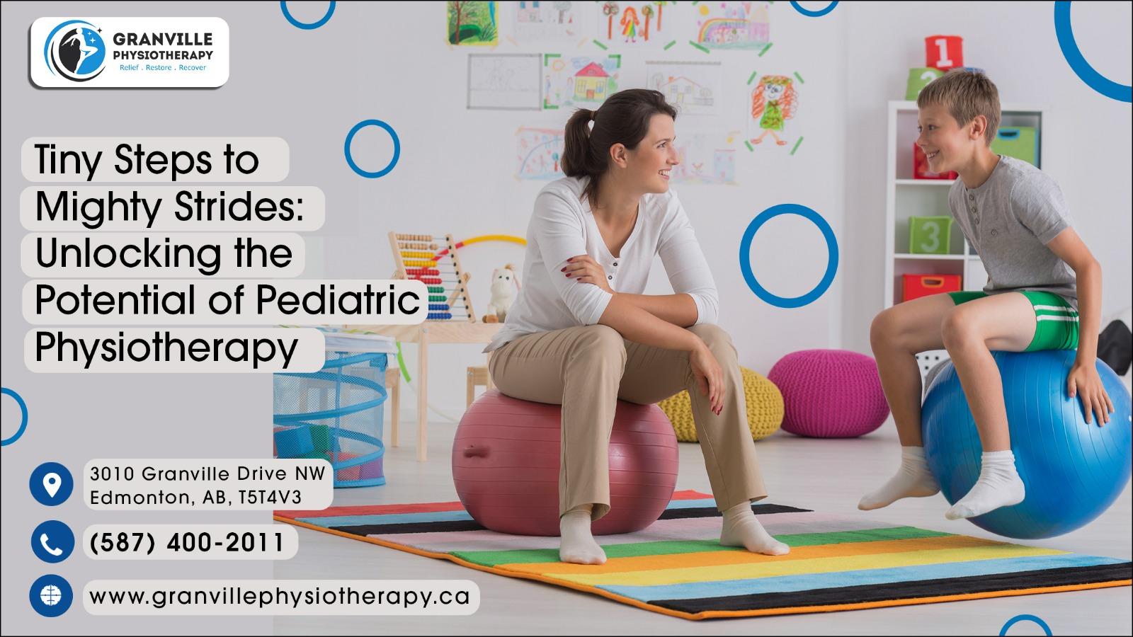 Tiny Steps to Mighty Strides Unlocking the Potential of Pediatric Physiotherapy