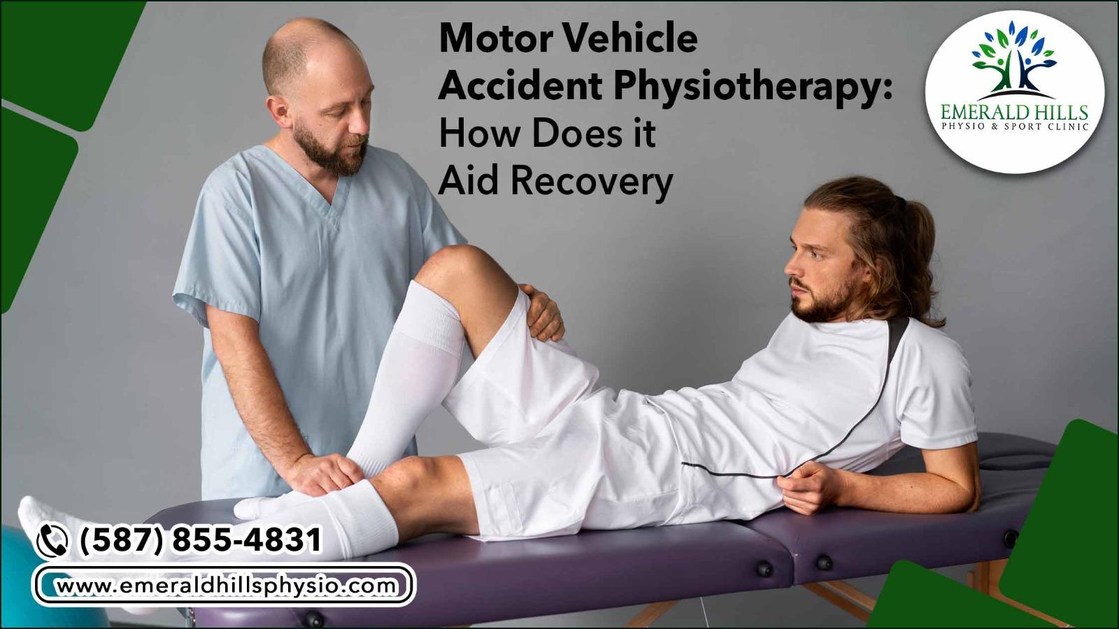 Motor Vehicle Accident Physiotherapy How Does it Aid Recovery