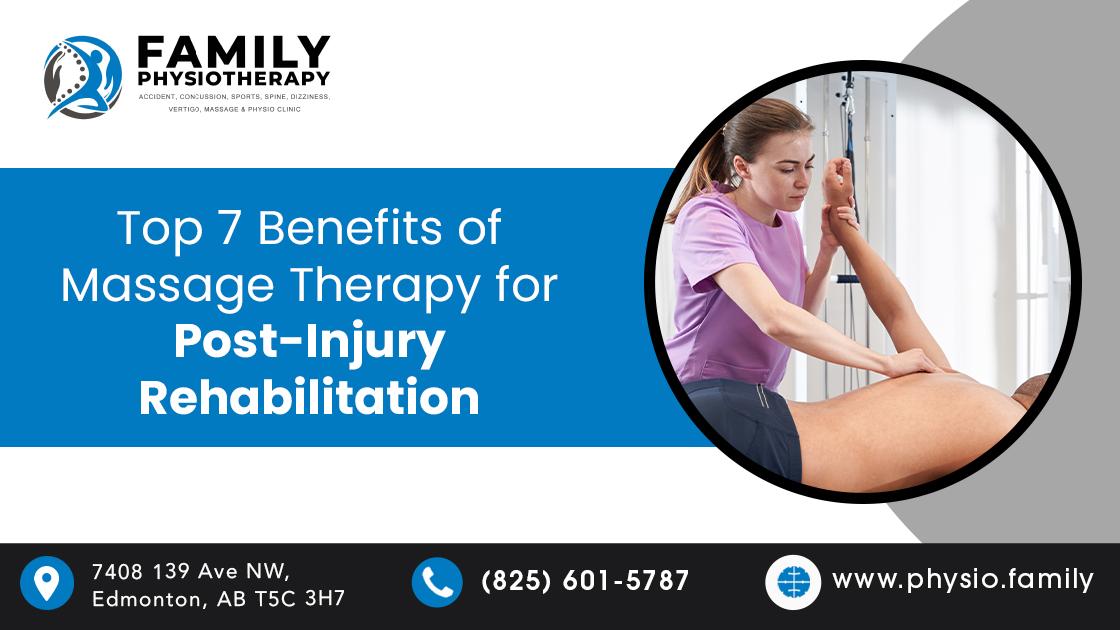 Top 7 Benefits of Massage Therapy for Post Injury Rehabilitation